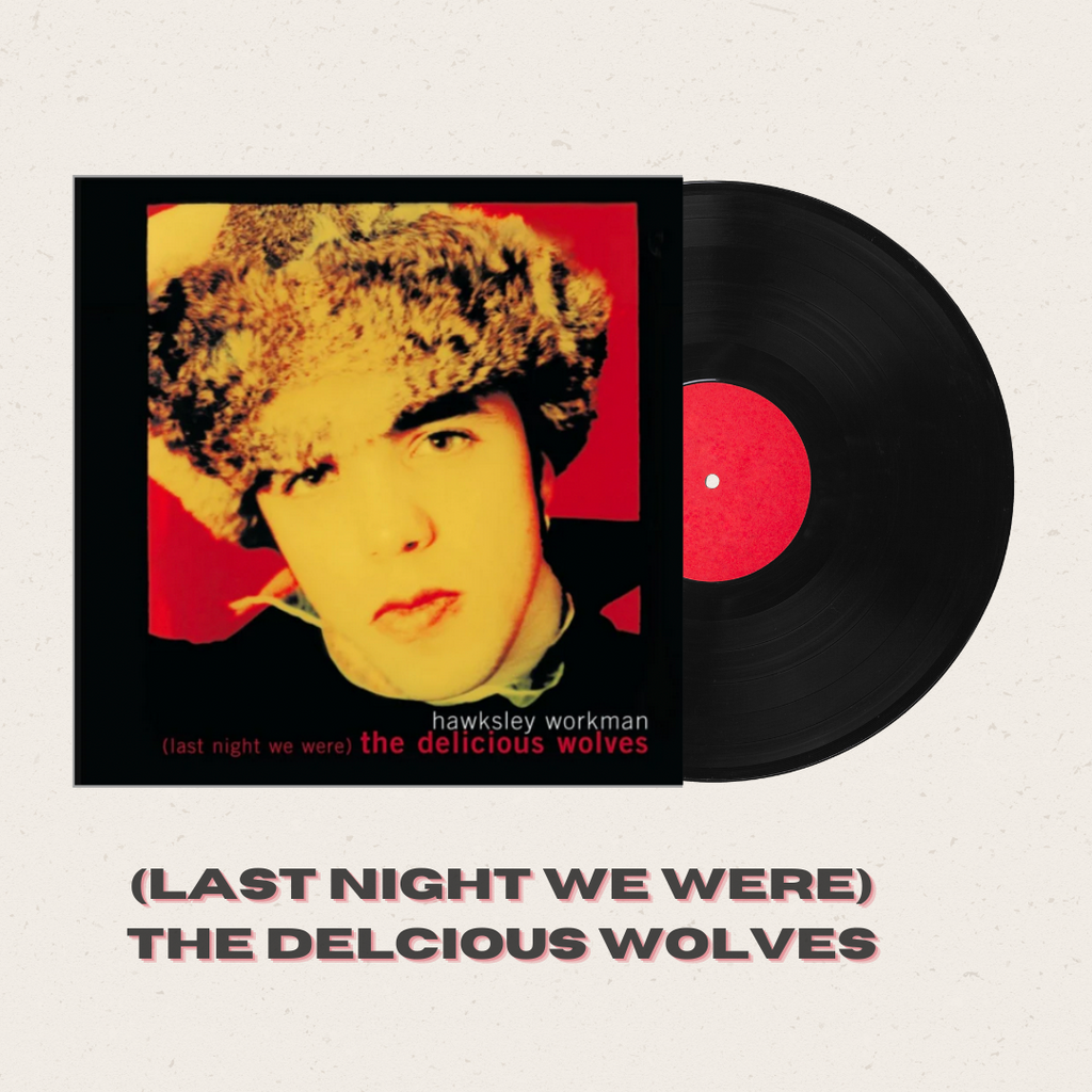**SOLD OUT** VINYL: (last night we were) The Delicious Wolves