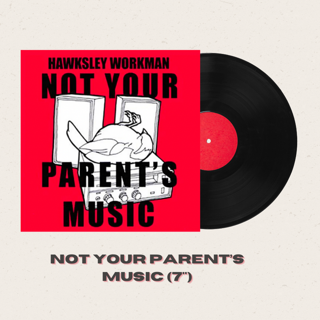 VINYL (7"): Not Your Parent's Music